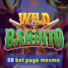 58 bet paga mesmo